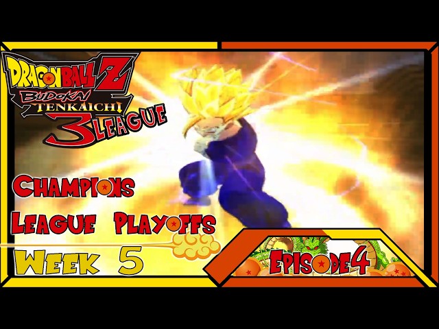 DBZ League Tenkaichi Champions League Playoffs Week 5 Episode 4