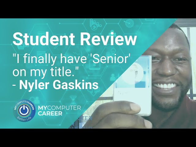 MyComputerCareer Student Review: Nyler Landed His Dream Job