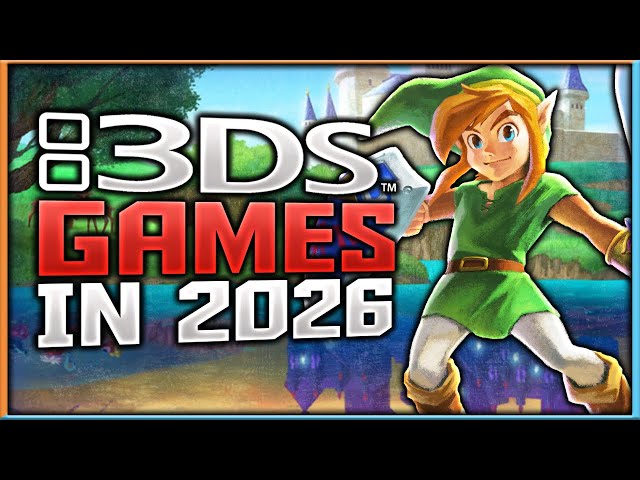 25 3DS Games That You Still Need To Play in 2026