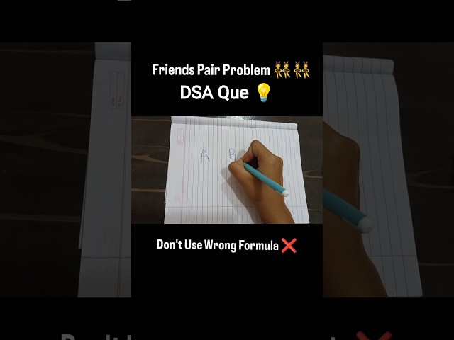 The Mistake 90% Students Make in Friends Pairing Problem ❌#java #dsa #leetcode #shorts #shortvideo