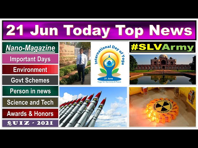 Nano Magazine 21 June 2021, Indian Express Explained, PIB News, The Hindu, Current Affairs #UPSC SLV
