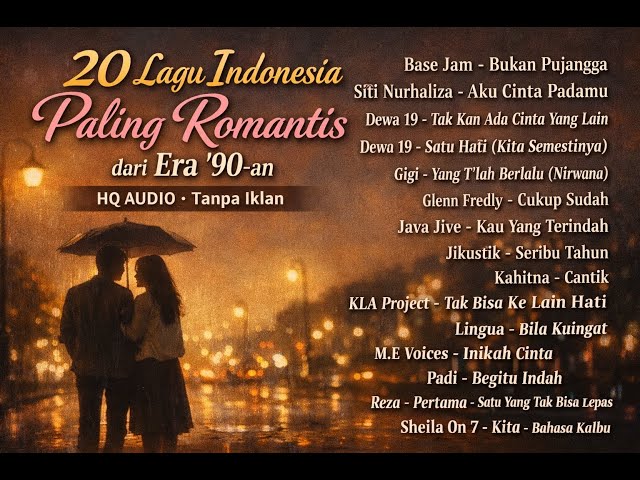 20 Lagu Indonesia Paling Romantis dari Era '90 an🎧 HQ AUDIO tanpa iklan