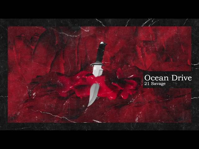21 Savage & Metro Boomin - Ocean Drive (Official Audio)