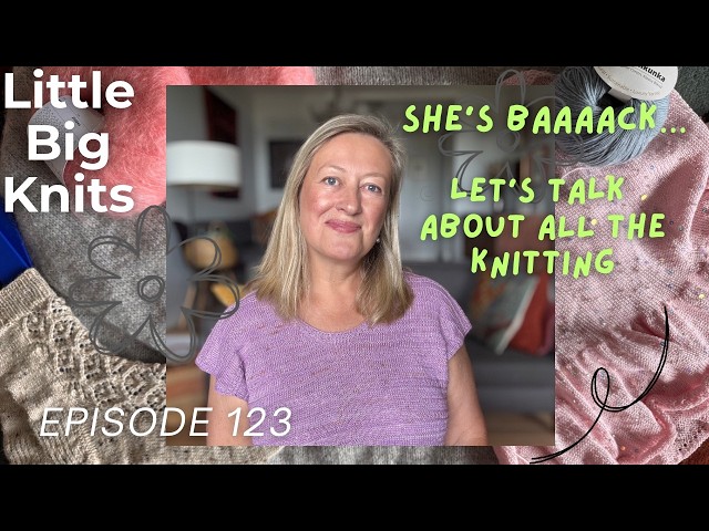 Episode 123 - Prospect Tee, No Frills Sweater, Dancing Tulip Socks, Designer Highlight and a trip!