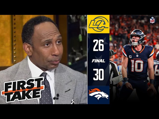 FIRST TAKE | "Bo Nix Proves His CLUTCH" - Stephen A. breaks down Broncos' 30-26 win over Rams