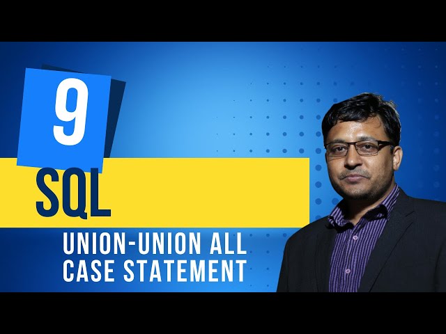 SQL for Beginners: Day 9 - SQL Union, Union All, and Case Statement