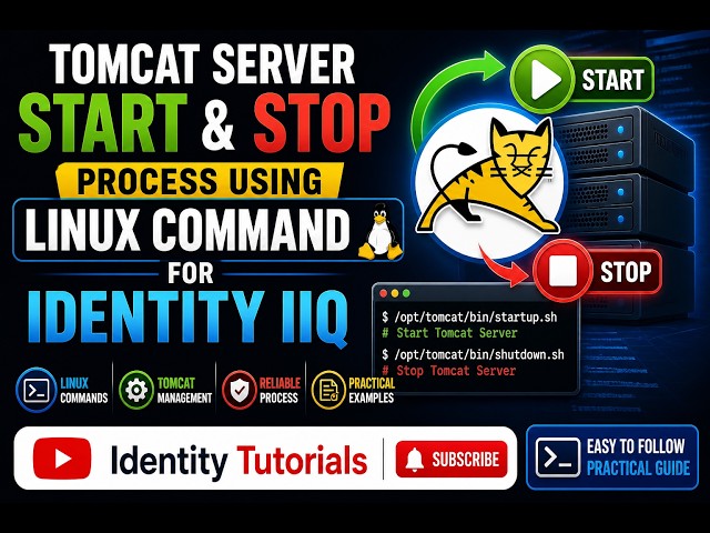 Tomcat Server Start and Stop Process using Linux command for SailPoint Identity IIQ