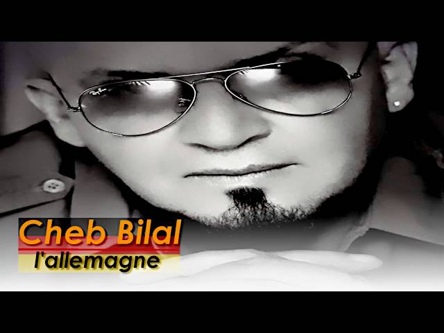 Cheb Bilal - l'allemagne