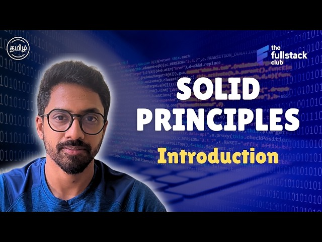 Solid Principles: Introduction | Tamil | The Fullstack Club