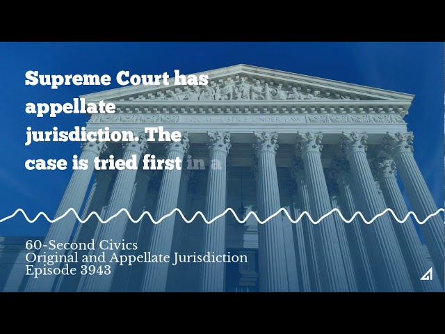 Original and Appellate Jurisdiction