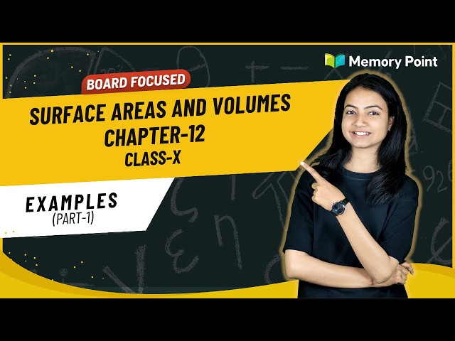 Chapter 12: Surface Areas and Volumes | Examples 3 & 4 | NCERT | Class 10 Maths | Maths with Riya Di