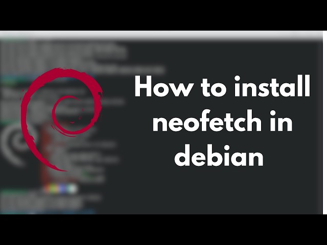 How to install neofetch on debian in 2026