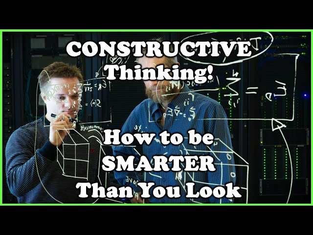 Top Ten Rules for Constructive Thinking - How to be Smarter than You Look!