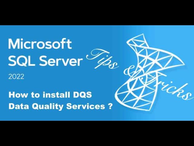 SQL Server 2022 Standard Tips & Tricks - DQS Server install (Data Quality Services)