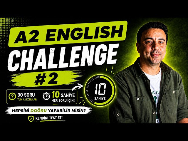 A2 İngilizce Challenge #2 | 30 Grammar Sorusu | 10 Saniyede Cevaplayabilir misin?