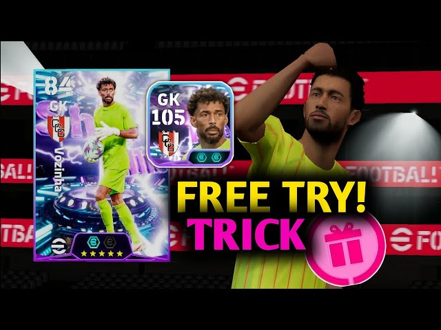 Trick to get Free Showtime Vozinha from Showtime Vozinha Pack in eFootball 2026 • Free Try Trick