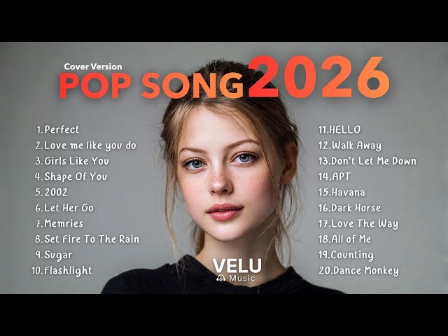 Top20. Pop Songs Cover  Hot Music Pop Playlist Best Song  🎙✨  2026 | Velu Music  Vol.2