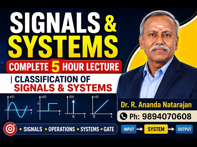 Signals and Systems – Complete 5 Hour Lecture | Classification of Signals & Systems  #DrRan