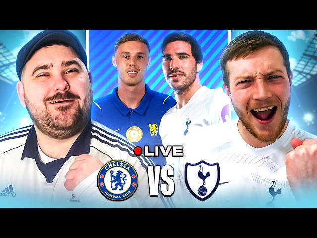 CHELSEA vs TOTTENHAM | LIVE SPURS WATCHALONG