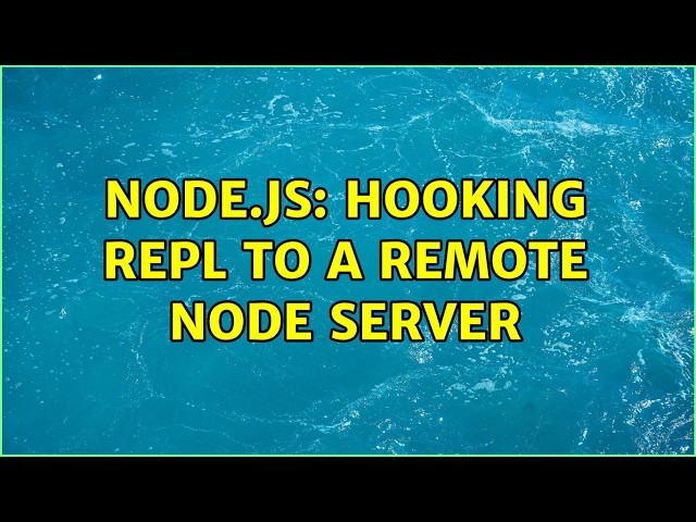 Node.js: Hooking repl to a remote node server