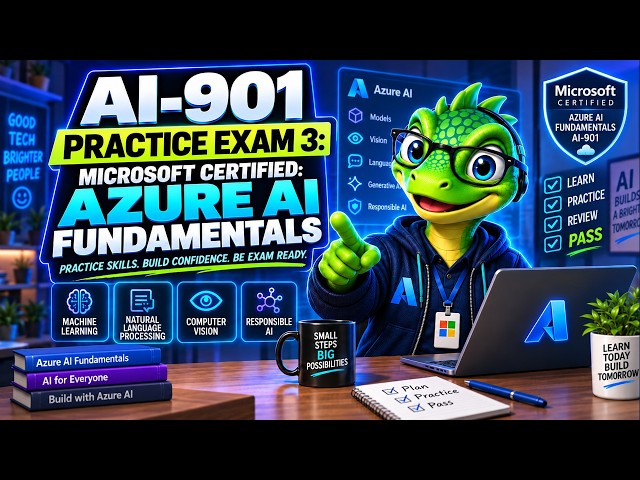 AI-901 Practice Exam 3: Microsoft Azure AI Fundamentals