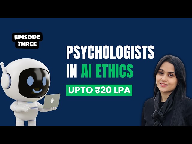 AI Ethics Consultant | High Demand Psychology Job in the AI Era