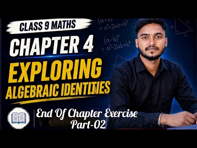 Maths Class 9 Chapter 4 | End Of Chapter Exercise (Part 2) Solutions | Ganita Manjari New NCERT 