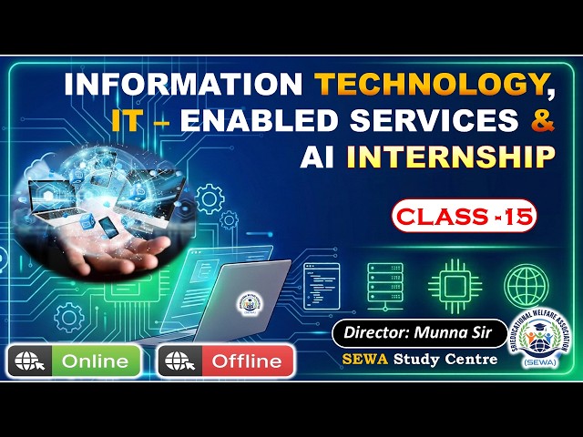 Class - 15 (IT, IT-Enabled Services & Electronics And Artificial Intelligence ) Internship