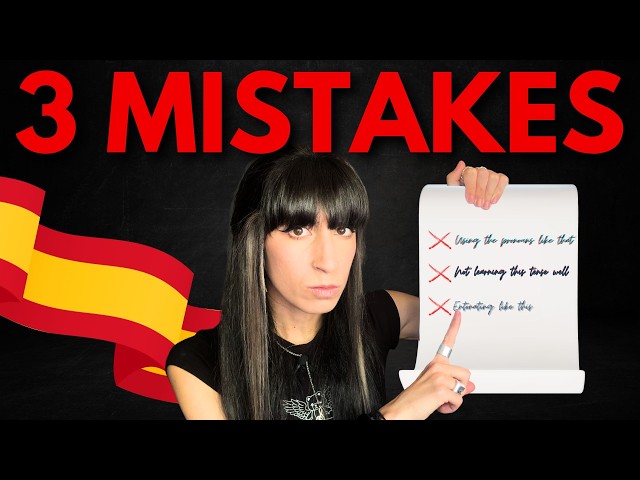 The 3 Most Common Grammar Mistakes Intermediate Spanish Learners Make