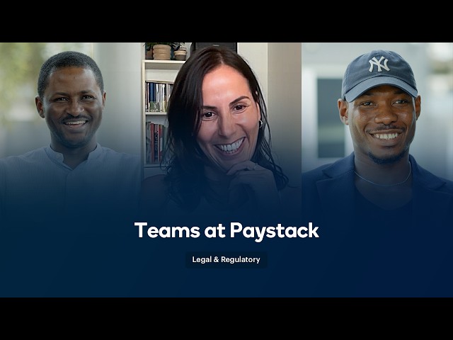 Legal and Regulatory at Paystack: Making growth possible, safely, and responsibly.
