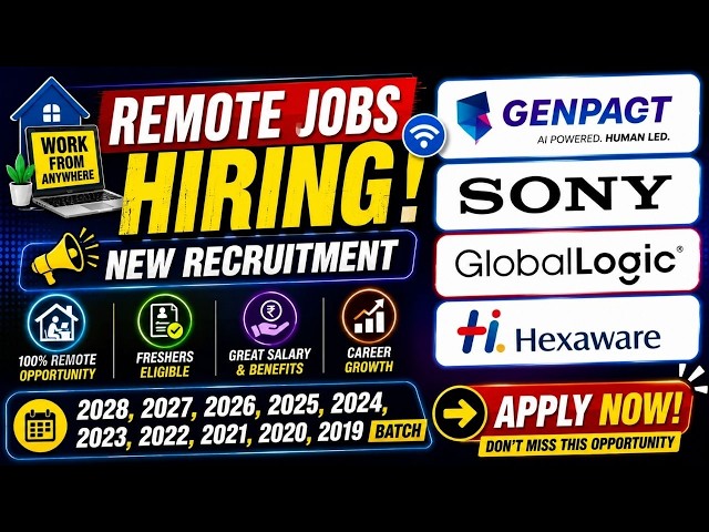 Remote Jobs Hiring | Genpect, Sony, Global Logic, Hexaware New Recruitment 2027, 2026, 2025 to 2020