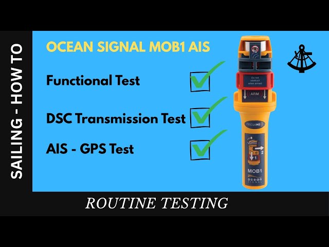 Ocean Signal MOB1 AIS  -  Routine Testing - Functional, DSC and AIS Tests