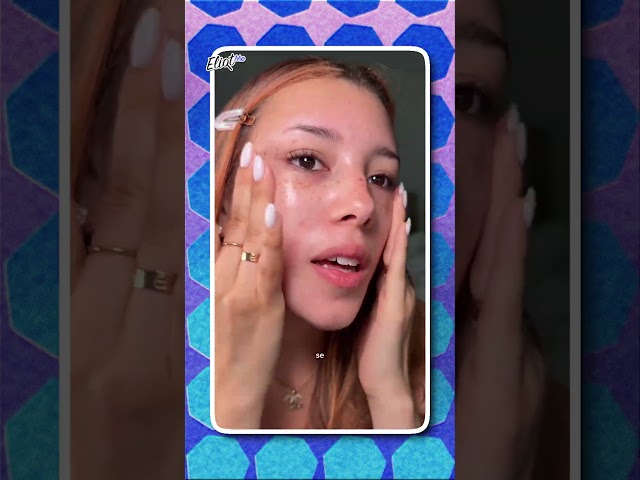 THE BEST BEAUTY TIPS FROM TIKTOKERS: FER JALIL, ALE RÍOS, DAKOTA, KIM MIGNEAULT AND MORE