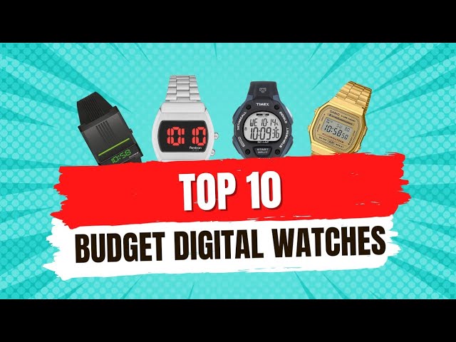 Top 10 Budget Digital Watches!