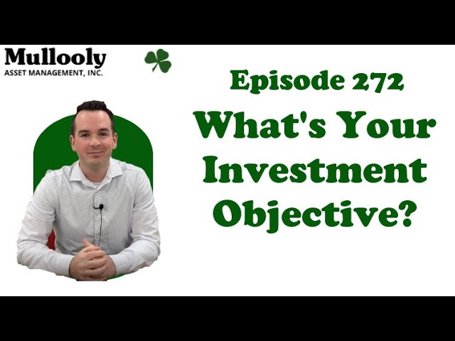 What is Your Investment Objective?