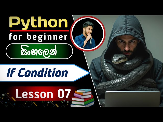 Python If Statement in Sinhala - Lesson 07 | Complete Sinhala Python Tutorial for Beginners 2025