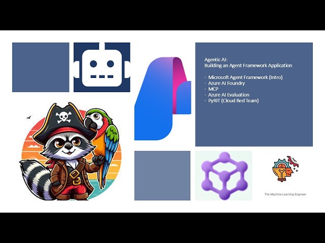 Agentic AI: Building an Agent Framework Application. Red Team Intro PyRIT #datascience