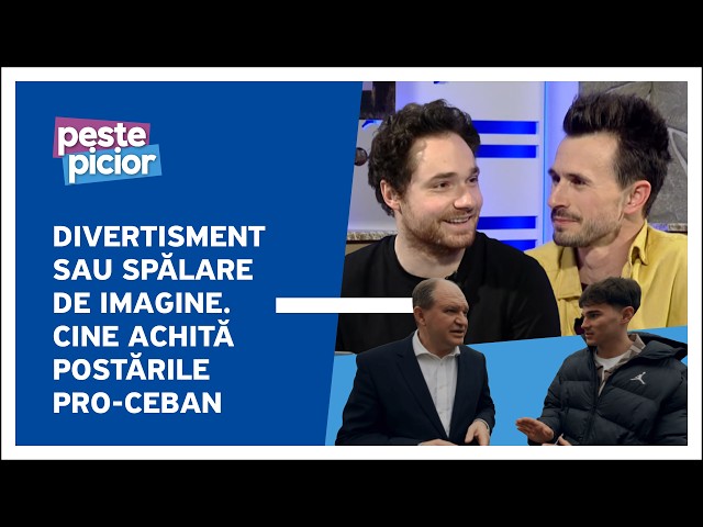Peste Picior - Divertisment sau spălare de imagine | Cine achită postările pro-Ceban