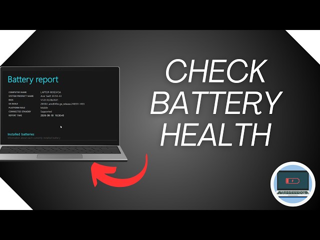 How to Check Battery Health in Windows 11