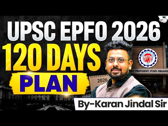 How to Crack UPSC EPFO 2026 in 120 Days? | Complete Study Plan | StudyIQ IAS