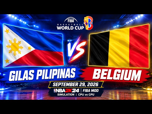 GILAS PILIPINAS vs BELGIUM | SEPTEMBER 29, 2026 | NBA 2K24 FIBA MOD Simulation | CPU vs CPU