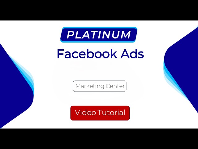 Platinum Facebook Ads Tutorial