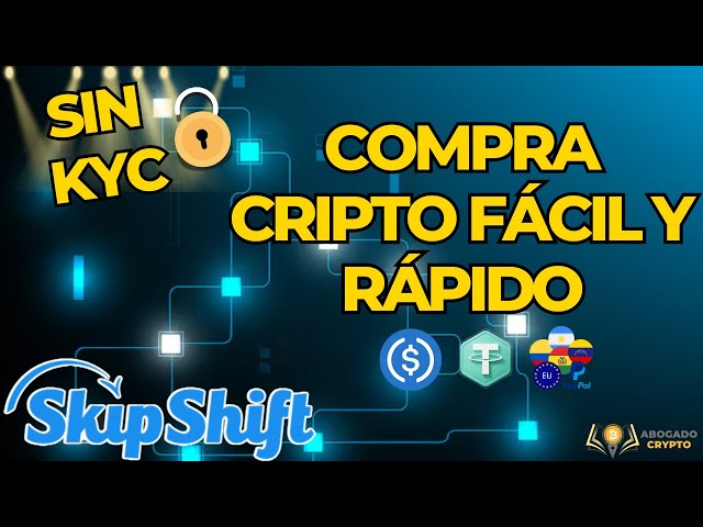 💰Compra y Vende Cripto SIN KYC: SkipShift, el P2P Descentralizado. 🌎