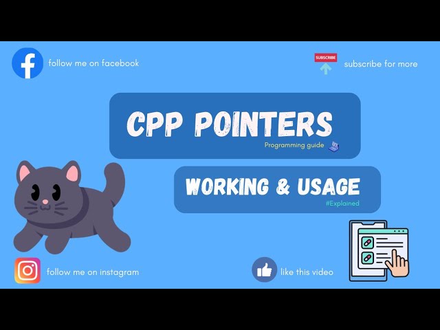 What are cpp pointers , how do we use them in cpp programming , usage and working.