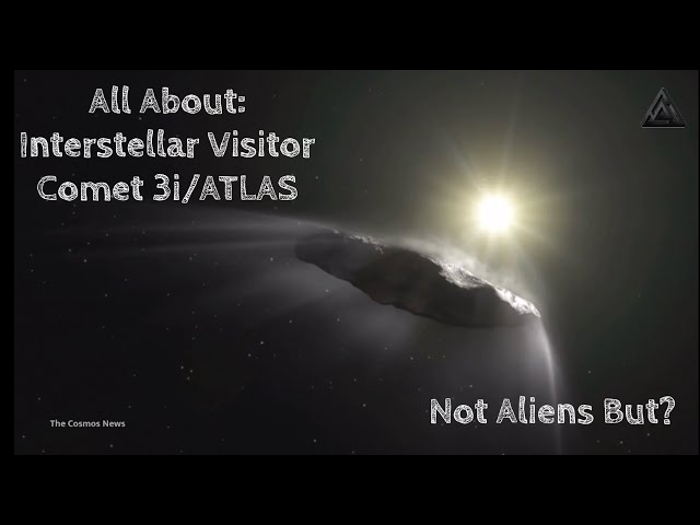 Mysterious Interstellar Comet 3I/ATLAS: Alien technology or Just A Comet? October 30 Updates
