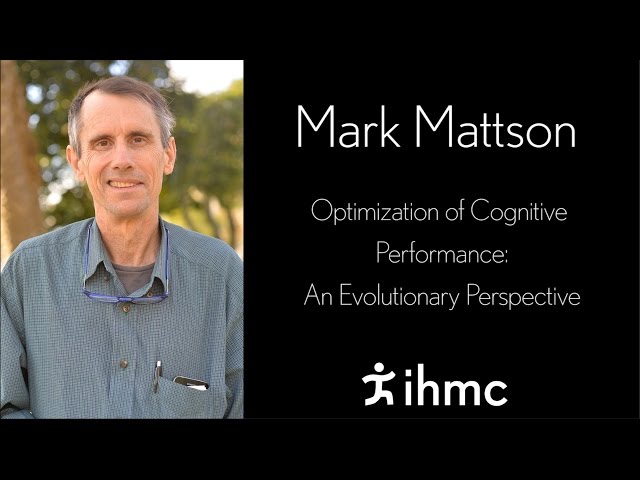 Mark Mattson - Optimization of Cognitive Performance