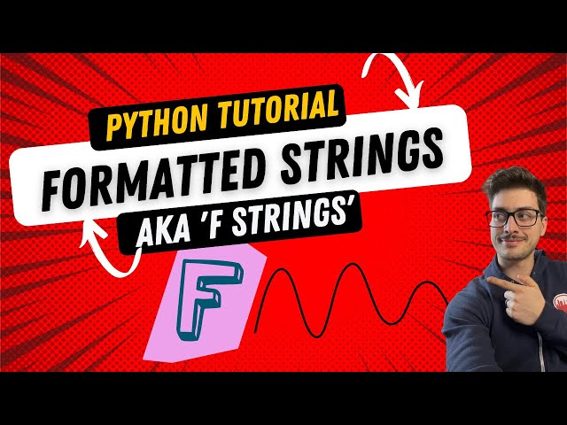 What is a Formatted String (F String) In Python, and How to Use It