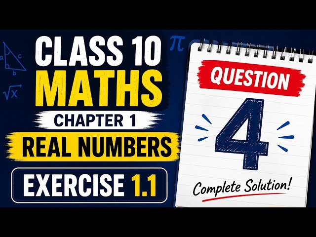 Class 10 Maths Exercise 1.1 Question 4 | Real Numbers | NCERT Solutions📒