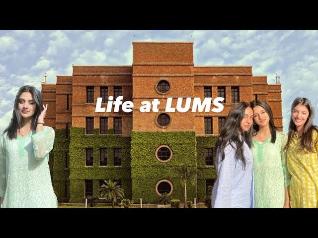 Week in my life as a LUMS student