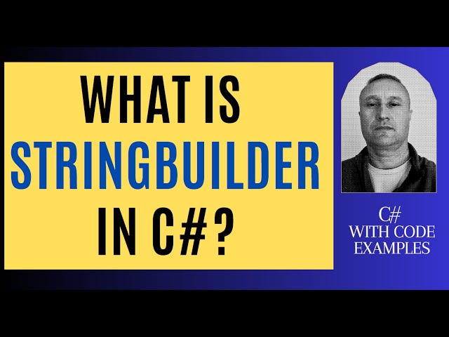 What is StringBuilder in C#?